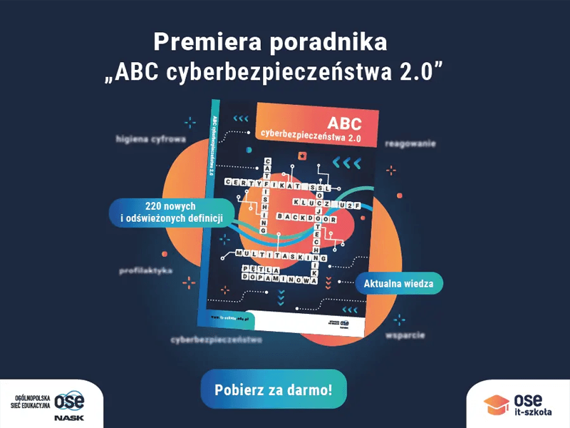 Grafika promująca premierę poradnika „ABC cyberbezpieczeństwa 2.0”; na środku widoczna okładka publikacji z hasłami dotyczącymi cyberhigieny i reagowania, obok informacje o 220 nowych i zaktualizowanych definicjach oraz aktualnej wiedzy, poniżej przycisk „Pobierz za darmo”.